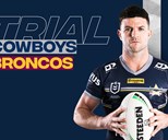 Cowboys team list: Trial v Broncos