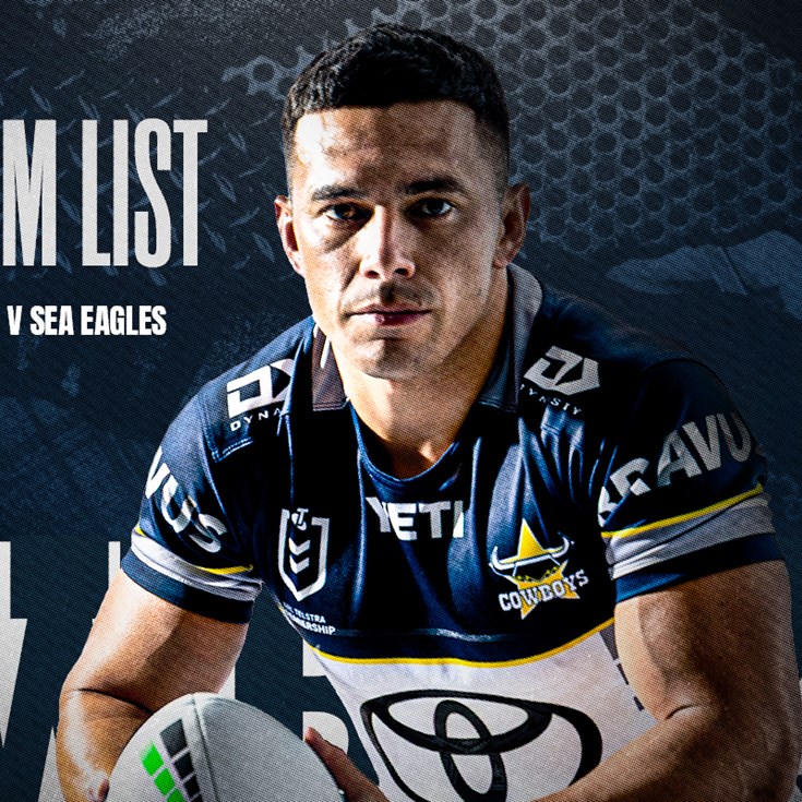 Cowboys NRL team list: Round 7 v Sea Eagles