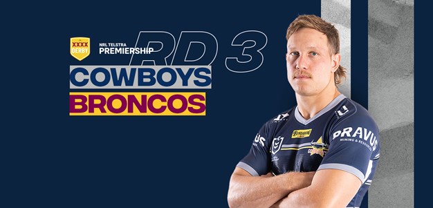 Cowboys team list: Round 3 v Broncos