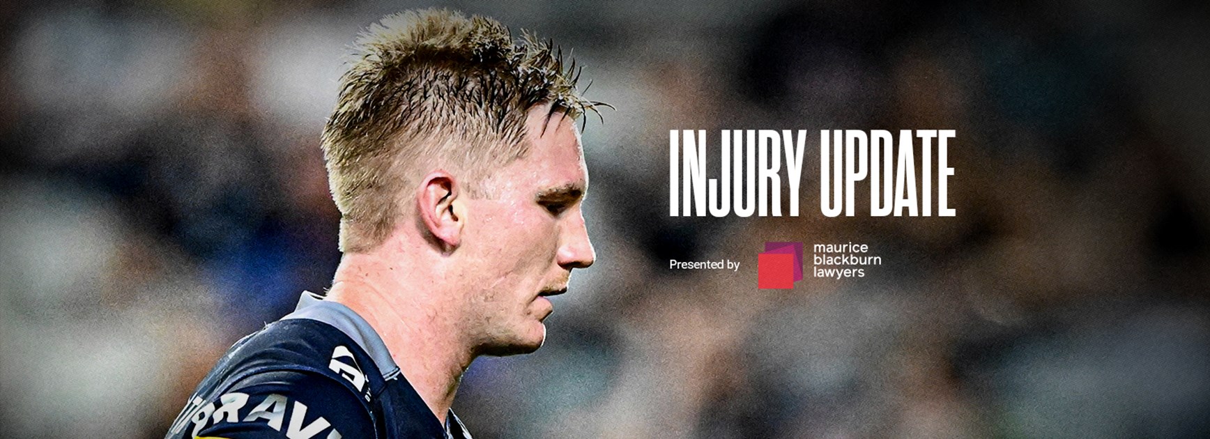Injury update: Tom Dearden & Soni Luke