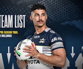 Cowboys NRL team list: Trial v Bulldogs