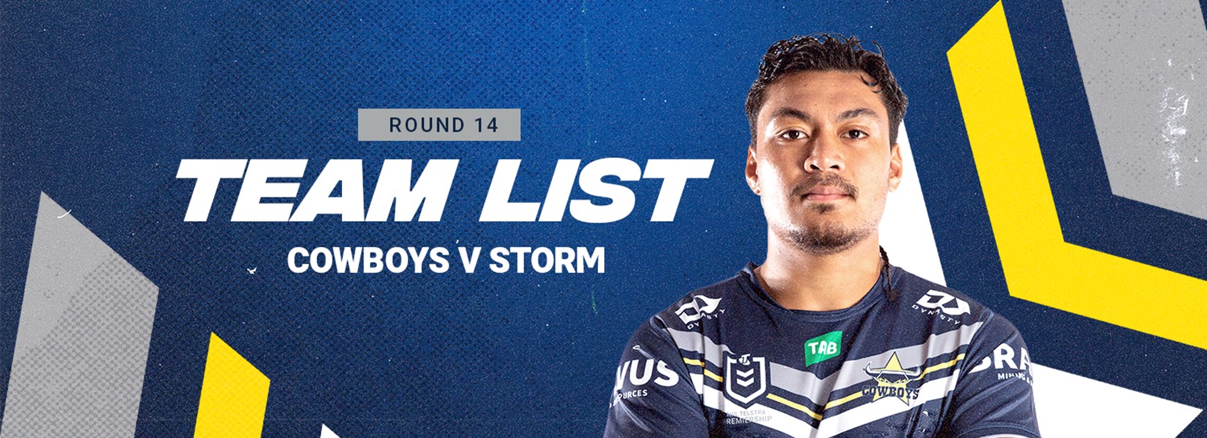 Cowboys team list: Round 14 v Storm