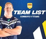 Cowboys team  list: Round 4 v Titans