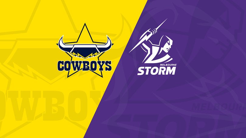 Full Match Replay Nq Cowboys V Melbourne Storm Cowboys