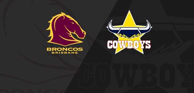 Full match replay: RD02 Cowboys v Broncos
