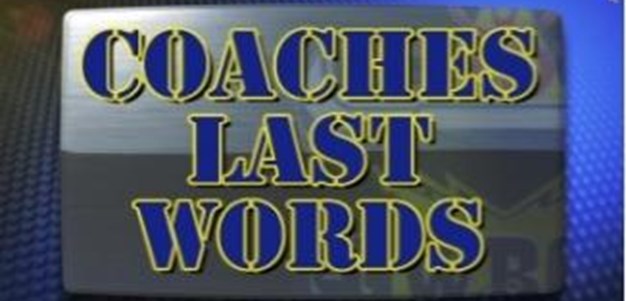 Coaches Last Words - Newcastle