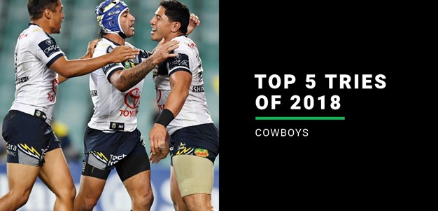 Cowboys' top five tries of 2018
