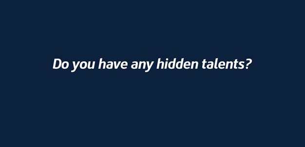 Do you have any hidden talents?